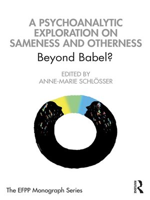 cover image of A Psychoanalytic Exploration On Sameness and Otherness